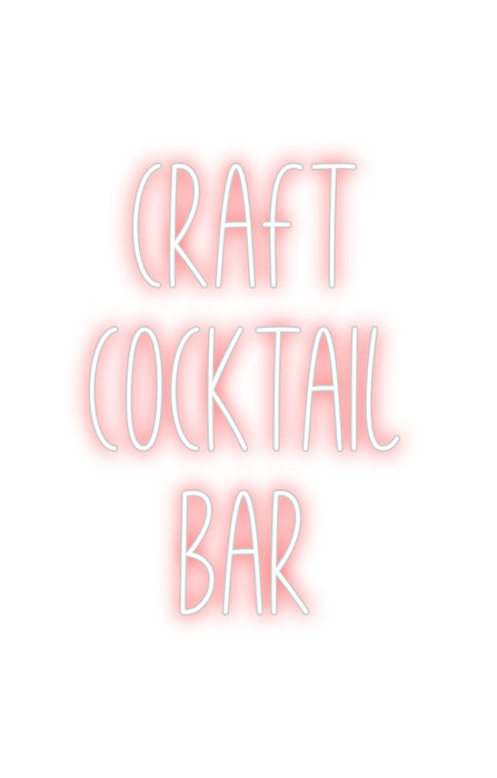 Custom Neon: Craft
Cockta...