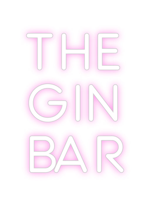 Custom Neon: THE 
GIN
BAR