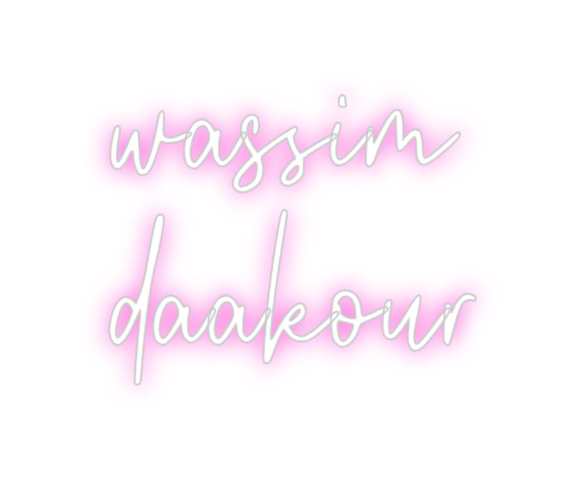 Custom Neon: wassim
daakour