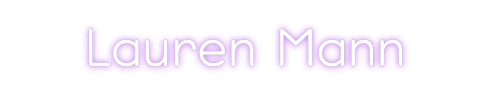 Custom Neon: Lauren Mann