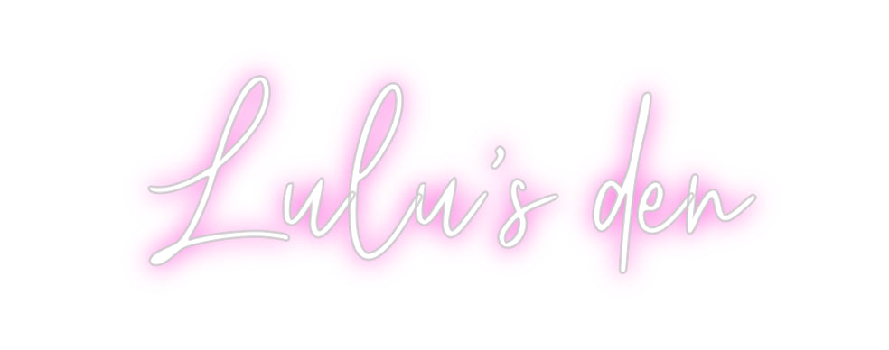 Custom Neon: Lulu’s den