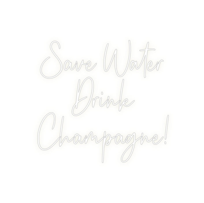 Custom Neon: Save Water
D...