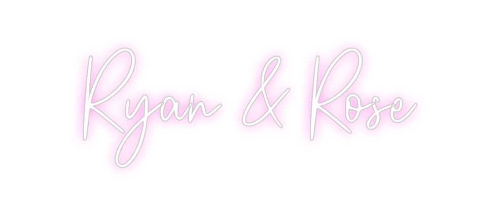 Custom Neon: Ryan & Rose