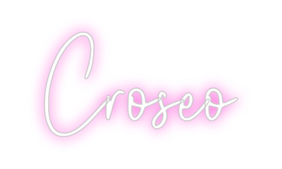 Custom Neon: Croseo