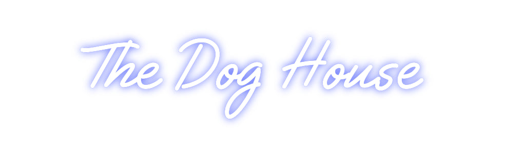 Custom Neon: The Dog House