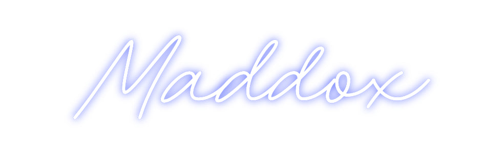 Custom Neon: Maddox