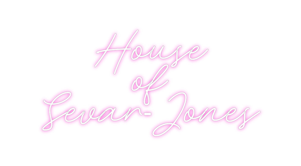 Custom Neon: House
of
Se...