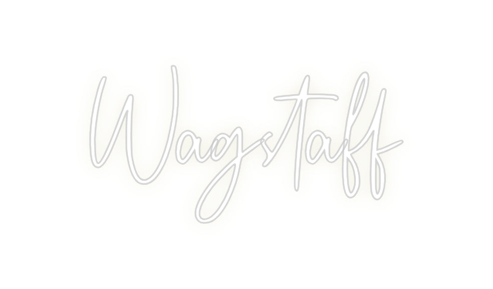 Custom Neon: Wagstaff