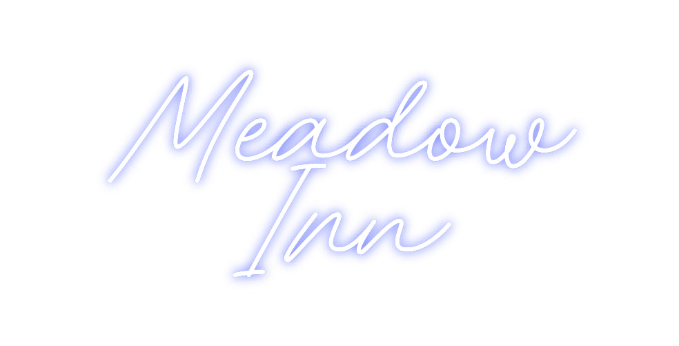 Custom Neon: Meadow
Inn