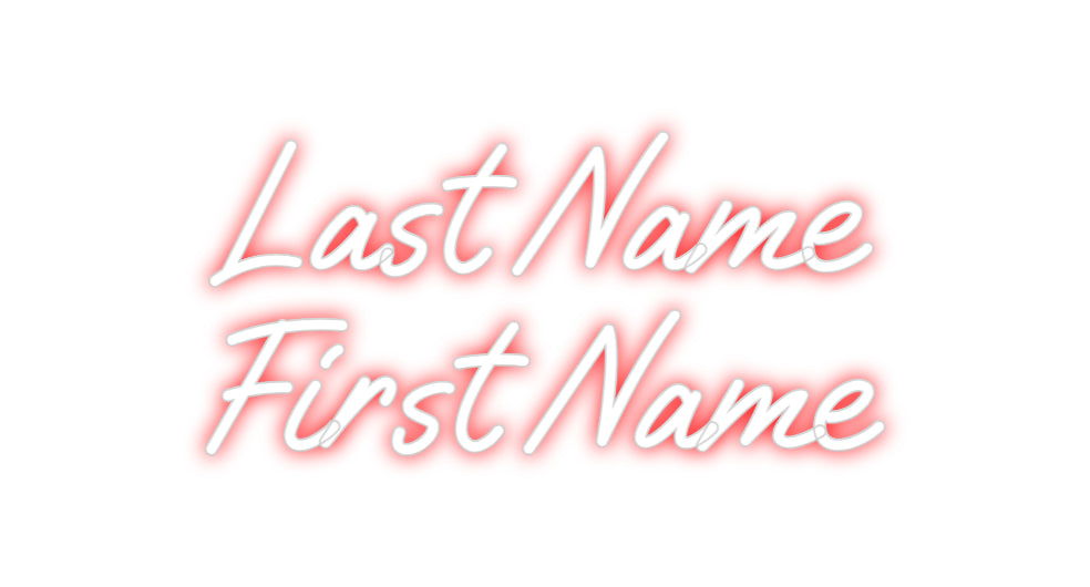 Custom Neon: Last Name
Fi...