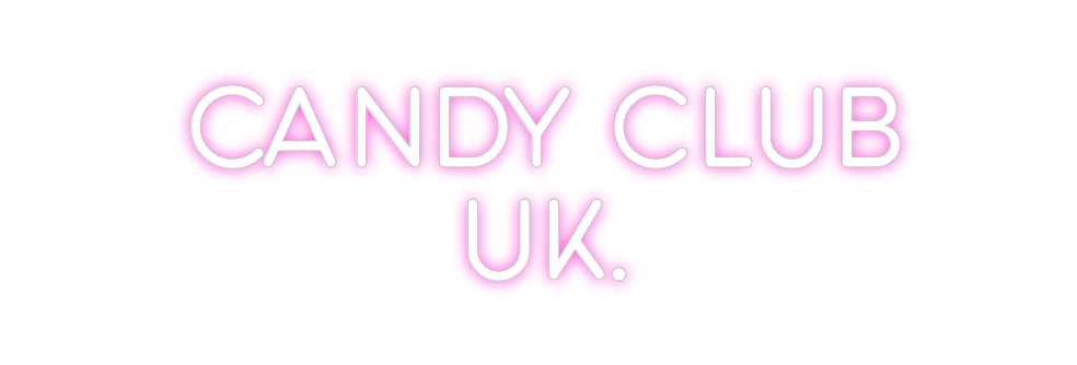 Custom Neon: Candy club 
...