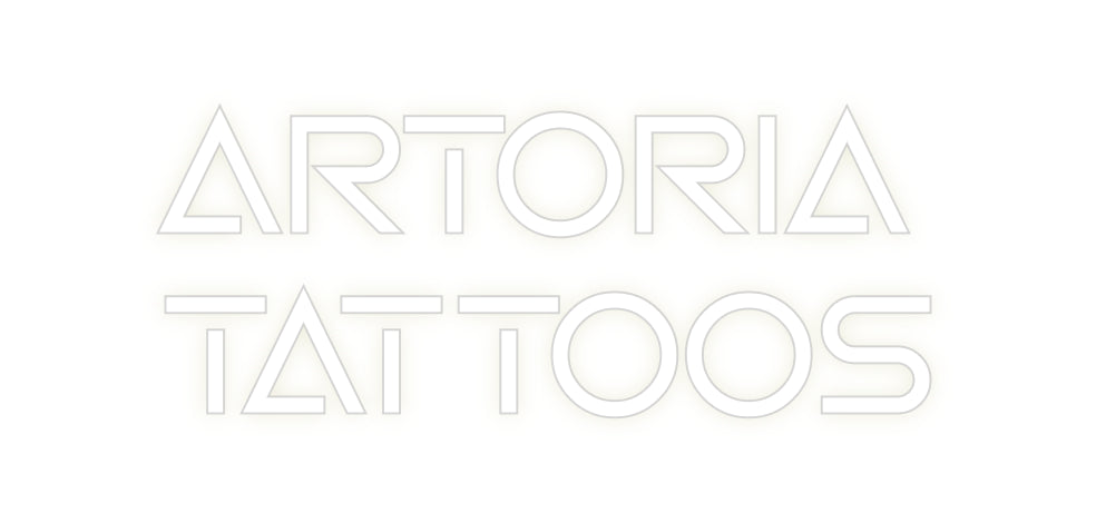 Custom Neon: ARTORIA
TATT...