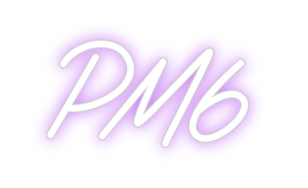 Custom Neon: PM6