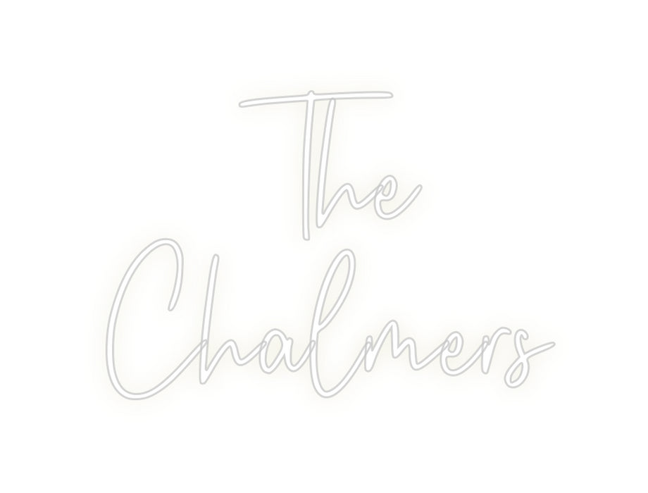 Custom Neon: The
Chalmers