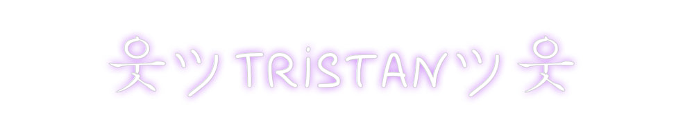 Custom Neon: 웃ツTRISTANツ웃