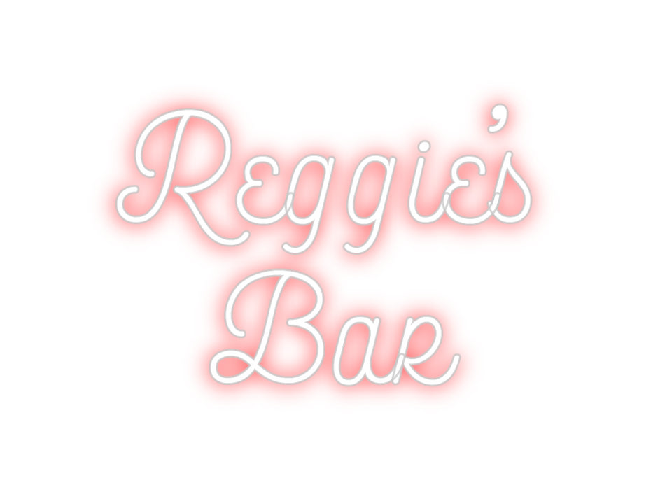 Custom Neon: Reggie’s
Bar