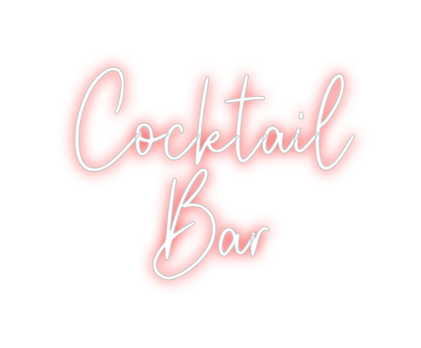 Custom Neon: Cocktail 
Bar