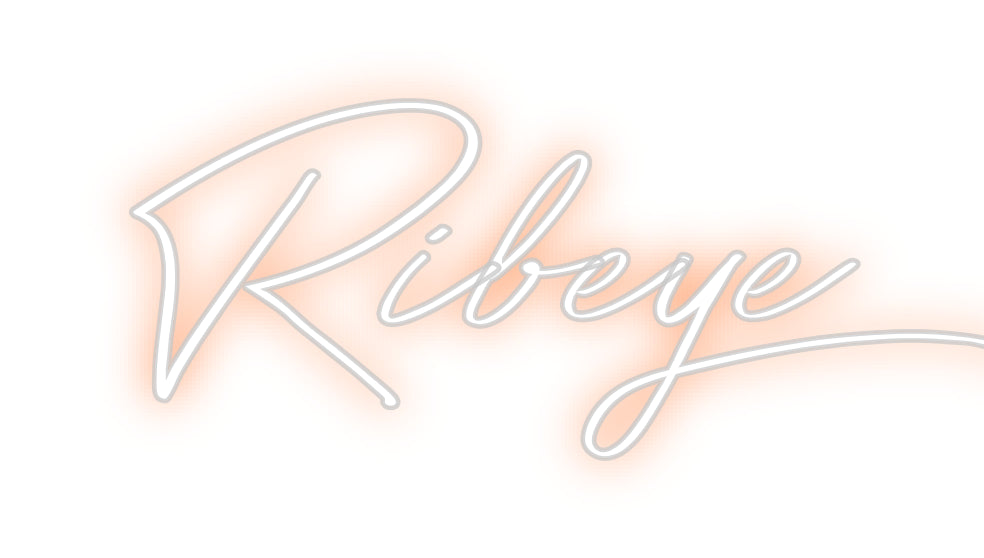 Custom Neon: Ribeye
