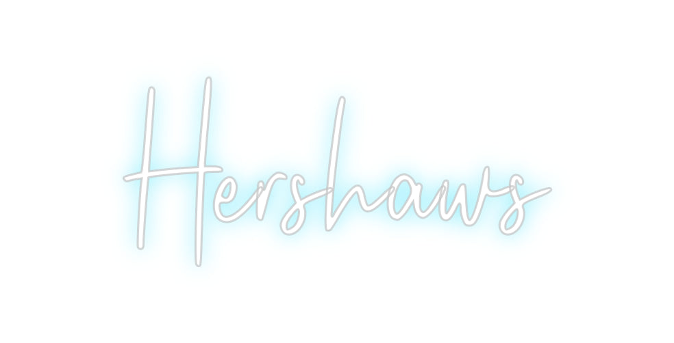 Custom Neon: Hershaws