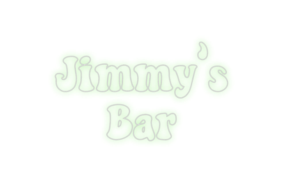 Custom Neon: Jimmy’s
Bar