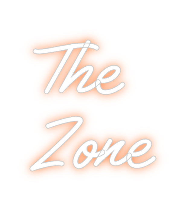 Custom Neon: The
Zone