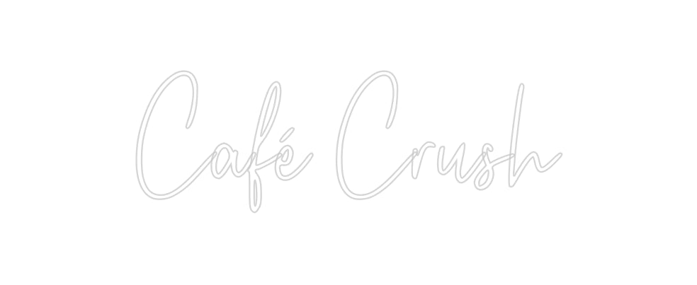 Custom Neon: Café Crush