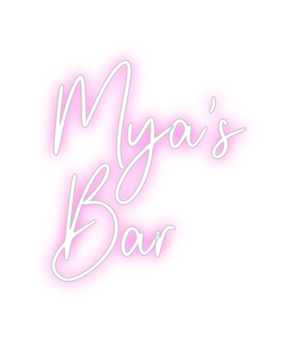 Custom Neon: Mya's
Bar