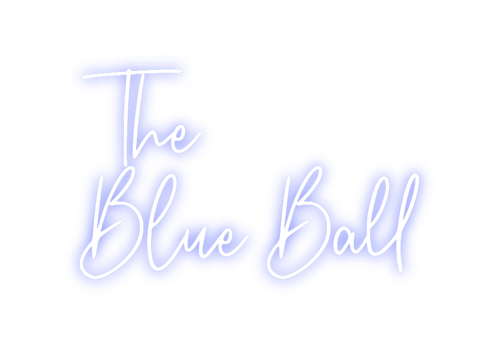 Custom Neon: The
Blue Ball
