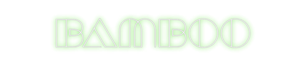 Custom Neon: BAMBOO