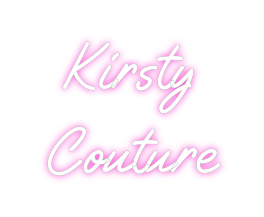 Custom Neon: Kirsty
Couture