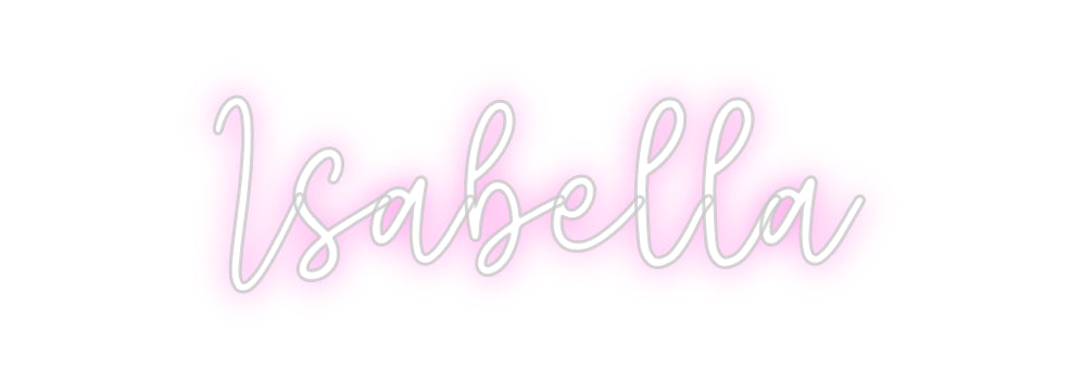 Custom Neon: Isabella