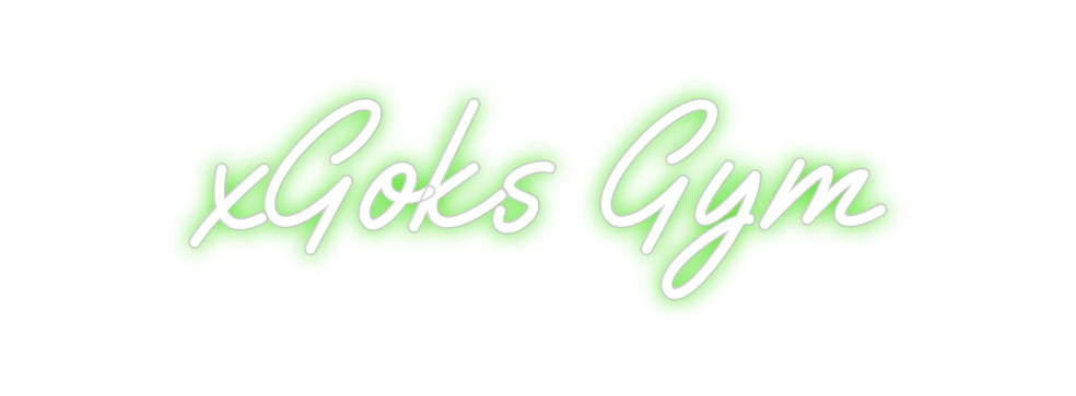 Custom Neon: xGoks Gym