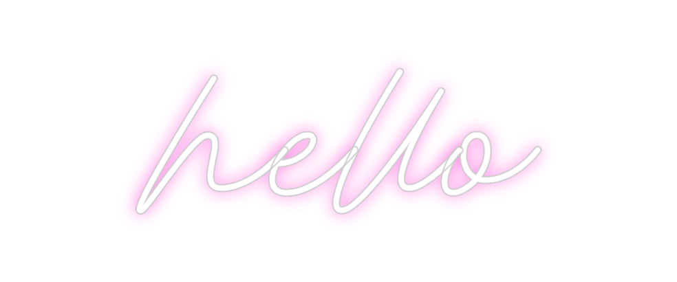 Custom Neon: hello