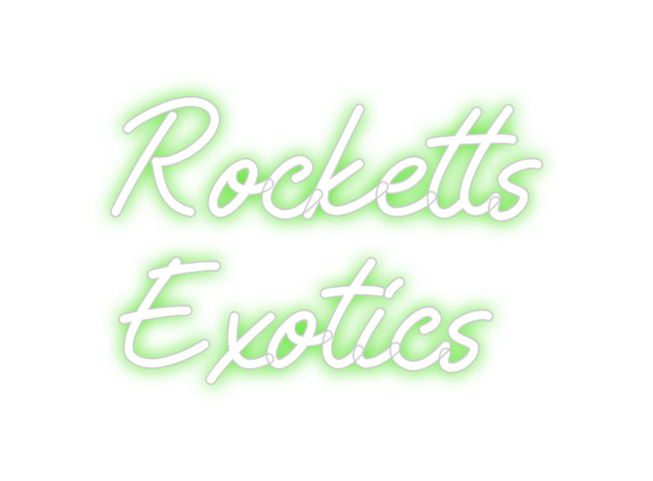 Custom Neon: Rocketts 
Ex...