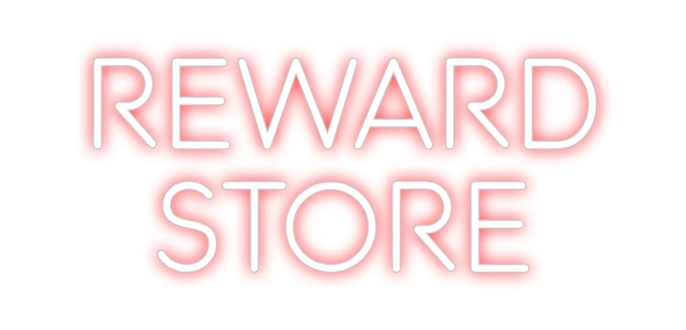Custom Neon: reward
store