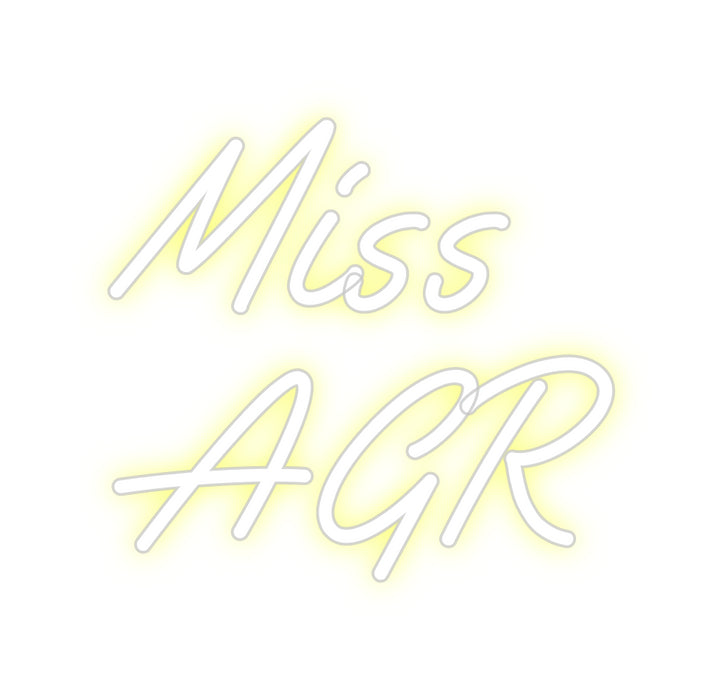 Custom Neon: Miss
AGR