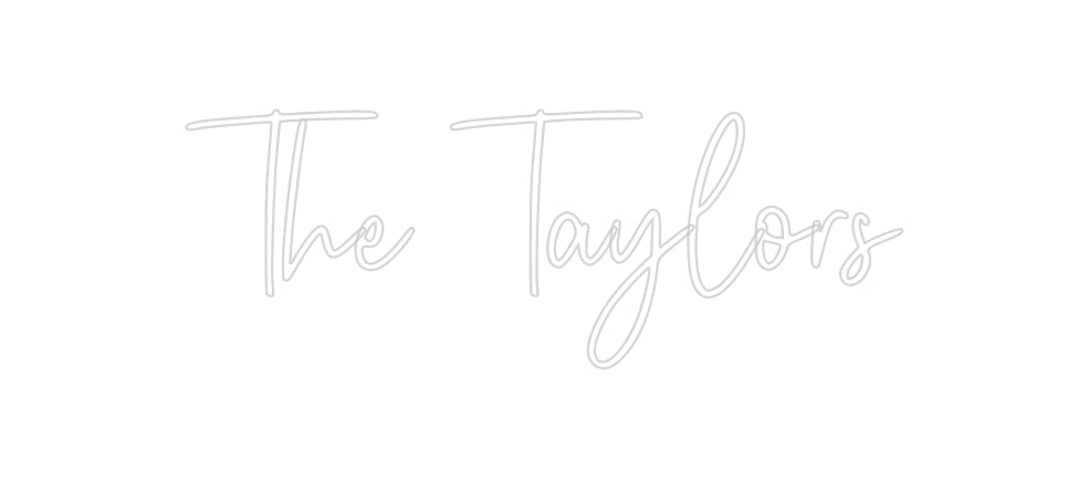 Custom Neon: The Taylors