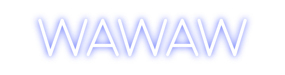 Custom Neon: WAWAW