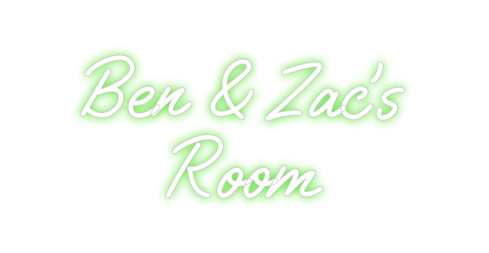 Custom Neon: Ben & Zac’s
...