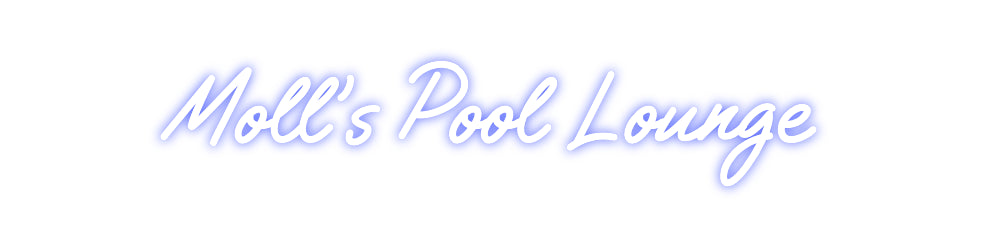 Custom Neon: Moll's Pool L...