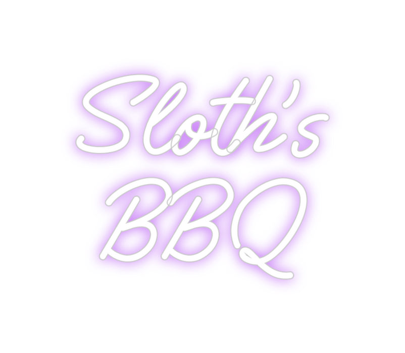 Custom Neon: Sloth’s
BBQ