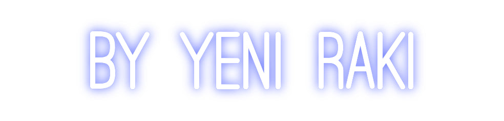 Custom Neon: BY YENI RAKI