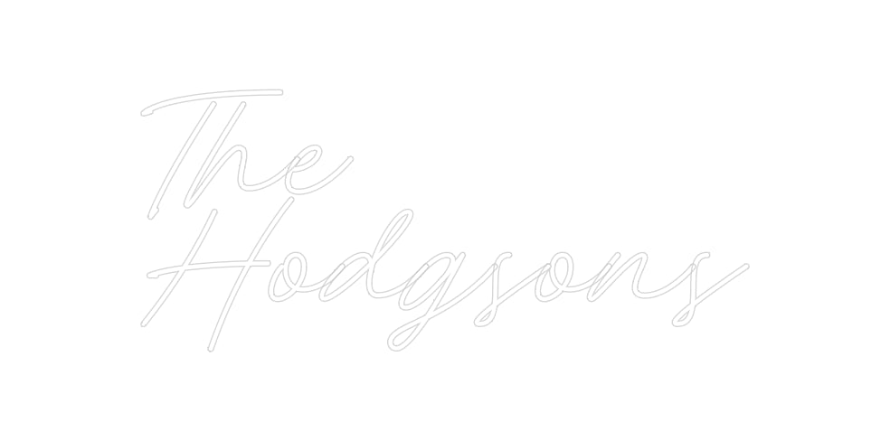 Custom Neon: The 
Hodgsons