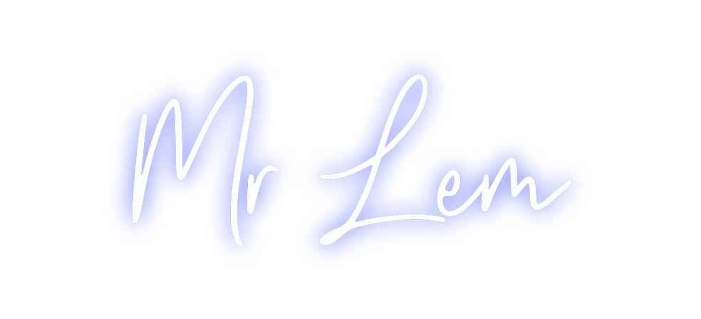 Custom Neon: Mr Lem