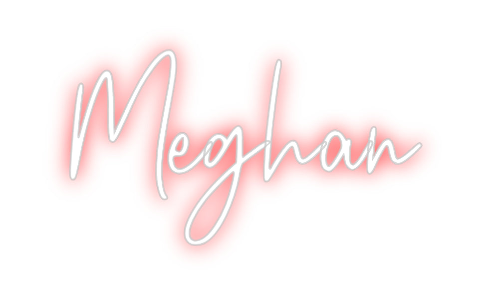 Custom Neon: Meghan