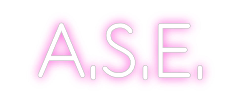 Custom Neon: A.S.E.