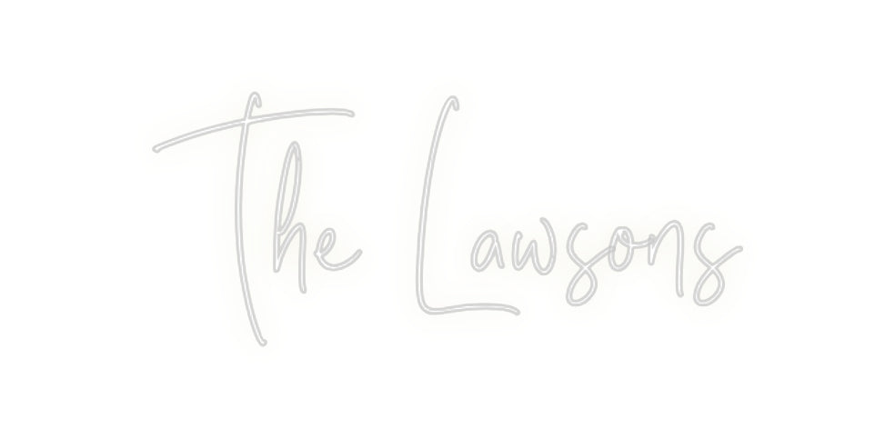 Custom Neon: The Lawsons