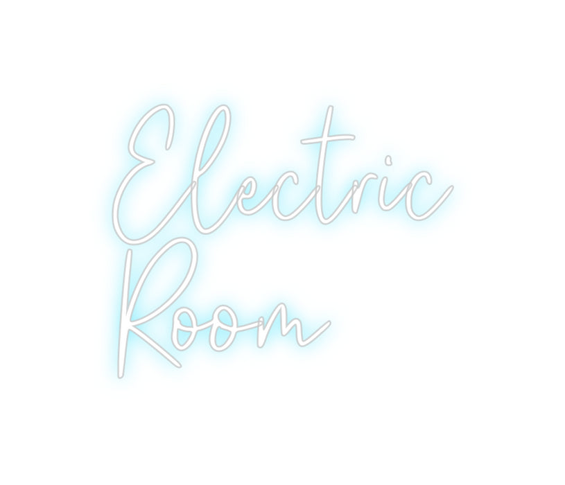 Custom Neon: Electric
Room