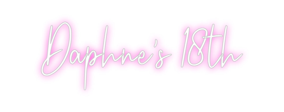 Custom Neon: Daphne's 18th