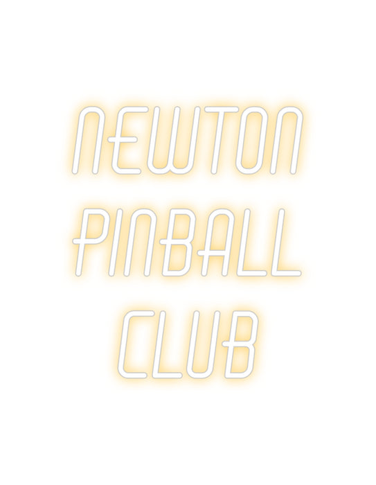 Custom Neon: Newton
Pinba...